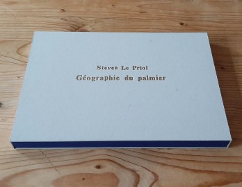 Steven Le Priol, Géographie du palmier, édition